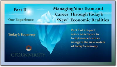 Managing Your Team and Career Through Today’s ‘New’ Economic Realities – Part II