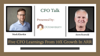 CFO Talk: Five CFO Learnings From 10X Growth in ARR with Mark Khavkin