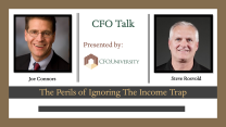 CFO Talk:  The Perils of Ignoring the Income Trap