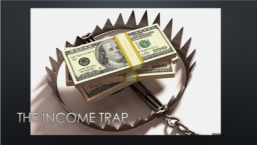 Do You Know What the Income Trap Is? You’d Better