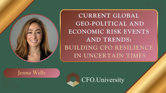 Current Global Geo-Political and Economic Risk Events and Trends