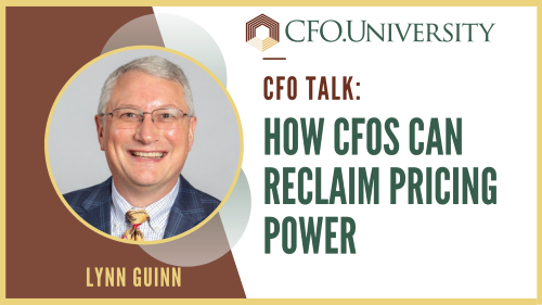 CFO Talk - How CFOs Can Reclaim Pricing Power with Lynn Guinn