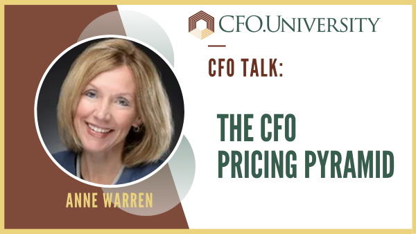 CFO Talk: The CFO Pricing Pyramid with Anne Warren