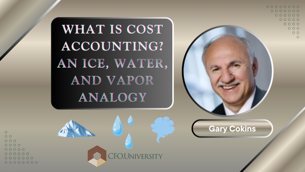 What is Cost Accounting? An Ice, Water, and Vapor Analogy